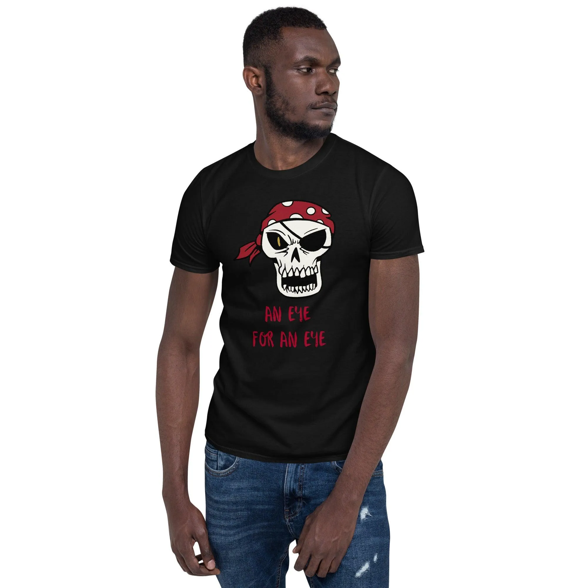 An Eye For An Eye | Unisex Soft Style T-Shirt
