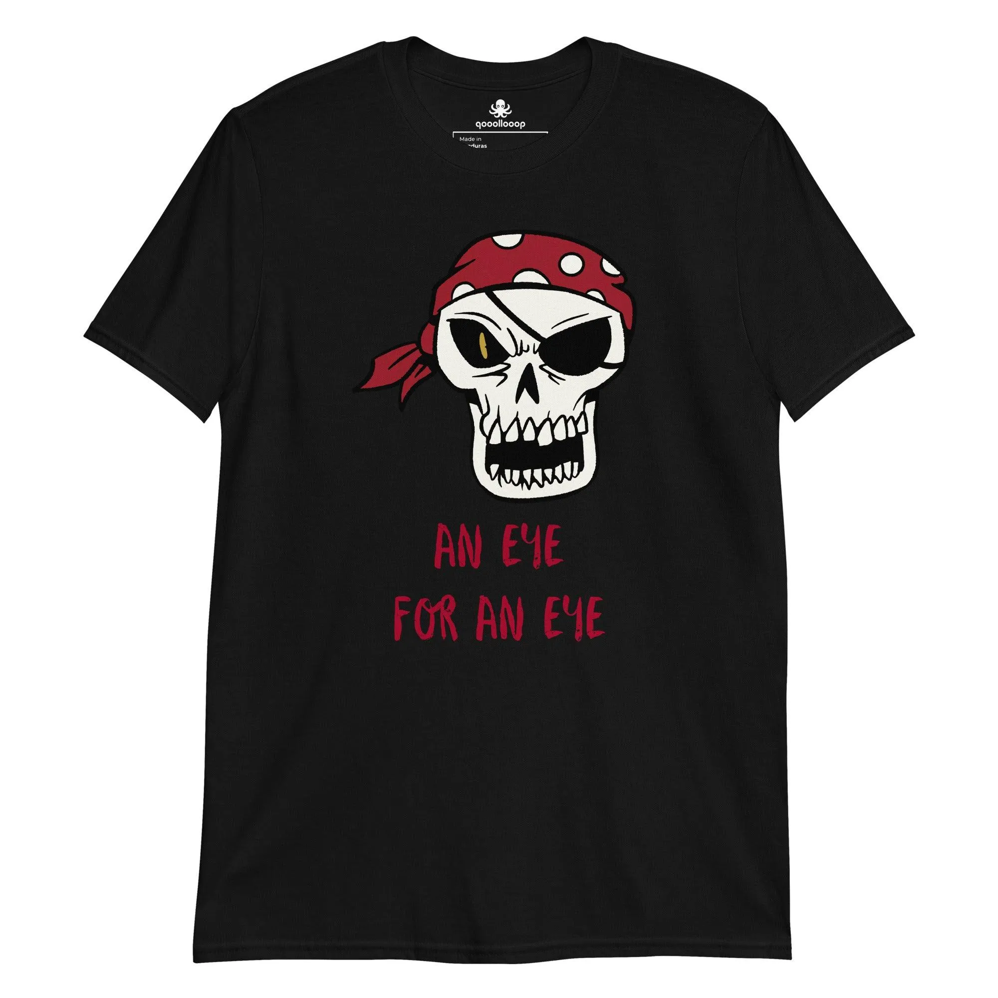 An Eye For An Eye | Unisex Soft Style T-Shirt