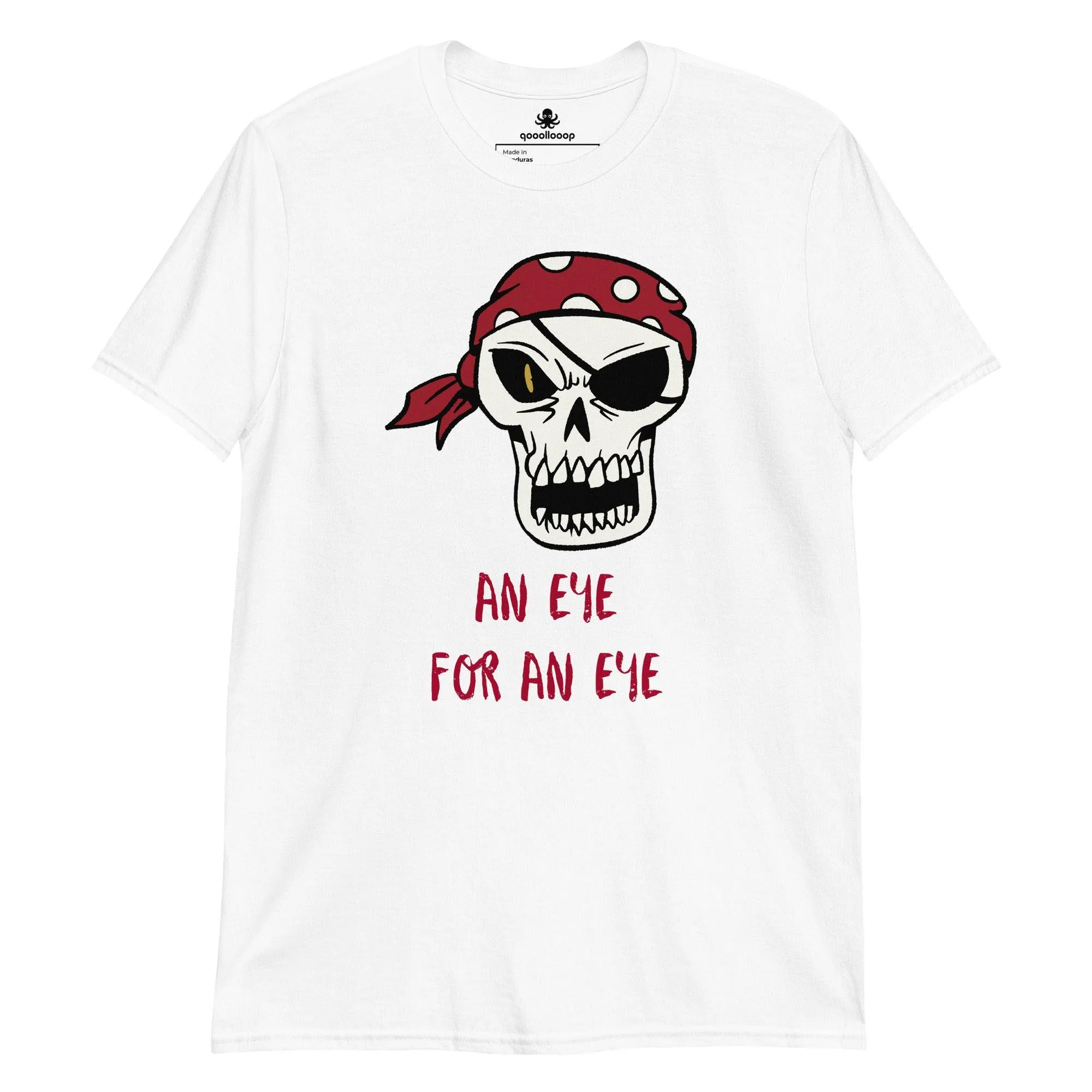 An Eye For An Eye | Unisex Soft Style T-Shirt