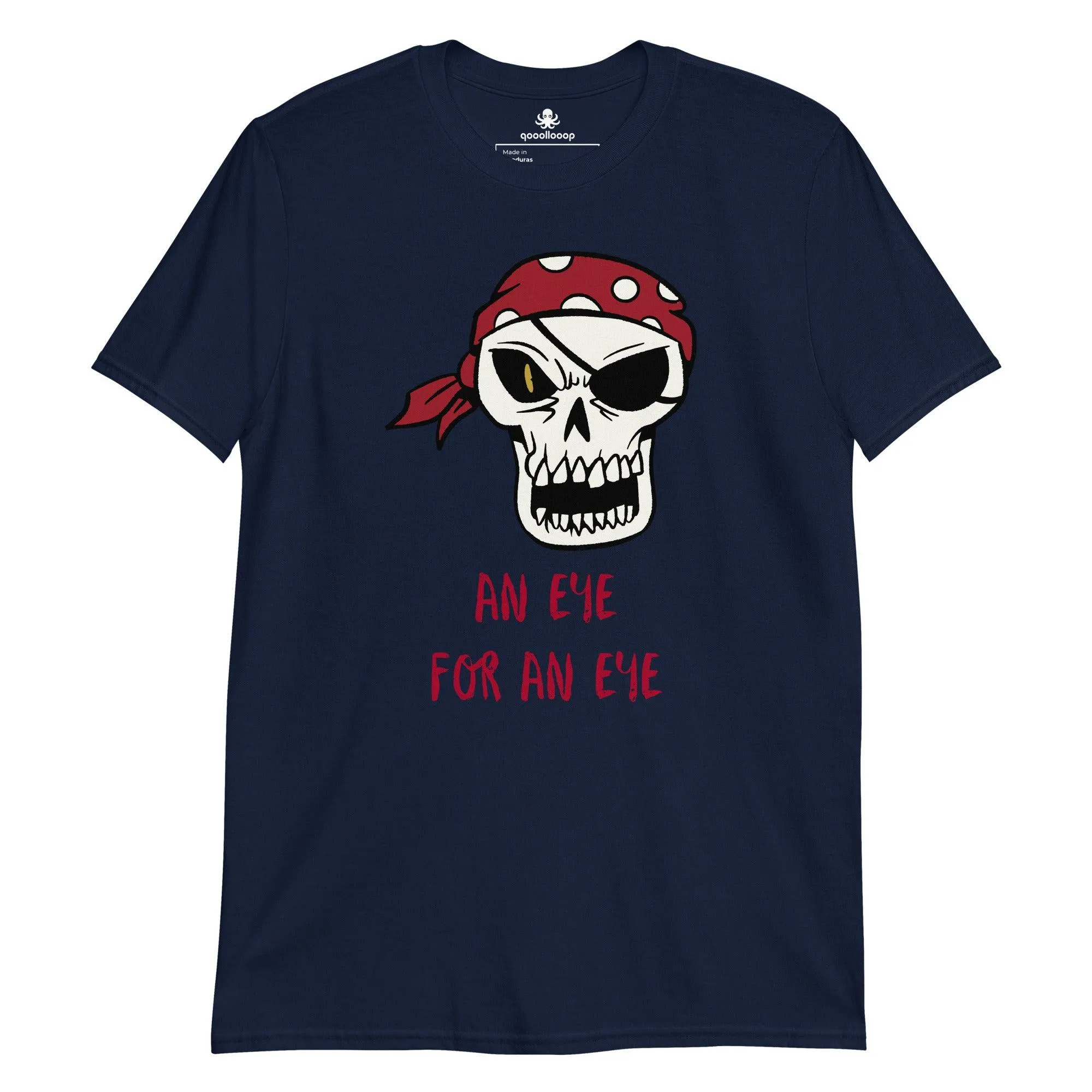 An Eye For An Eye | Unisex Soft Style T-Shirt