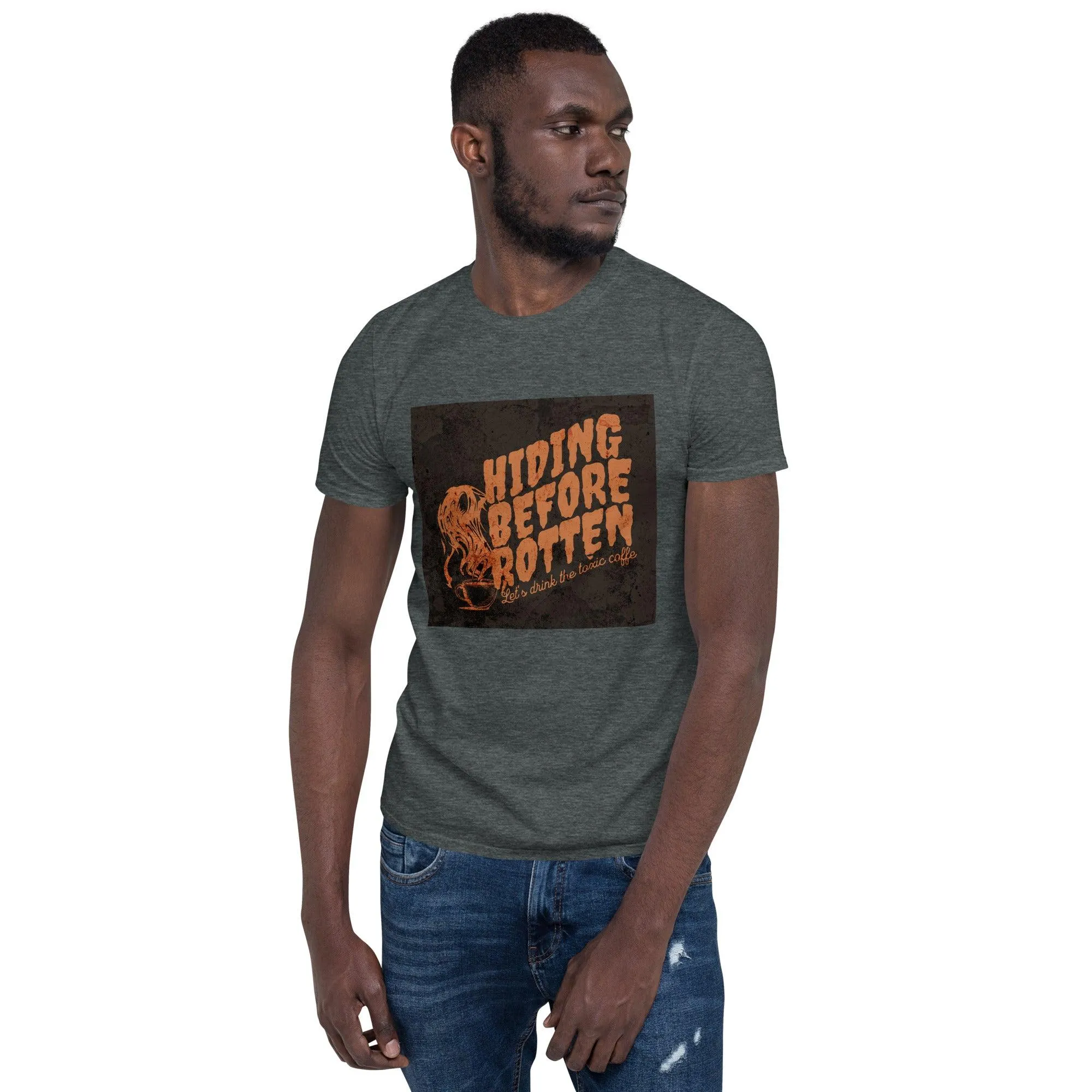 Hiding Before Rotten | Unisex Soft Style T-Shirt